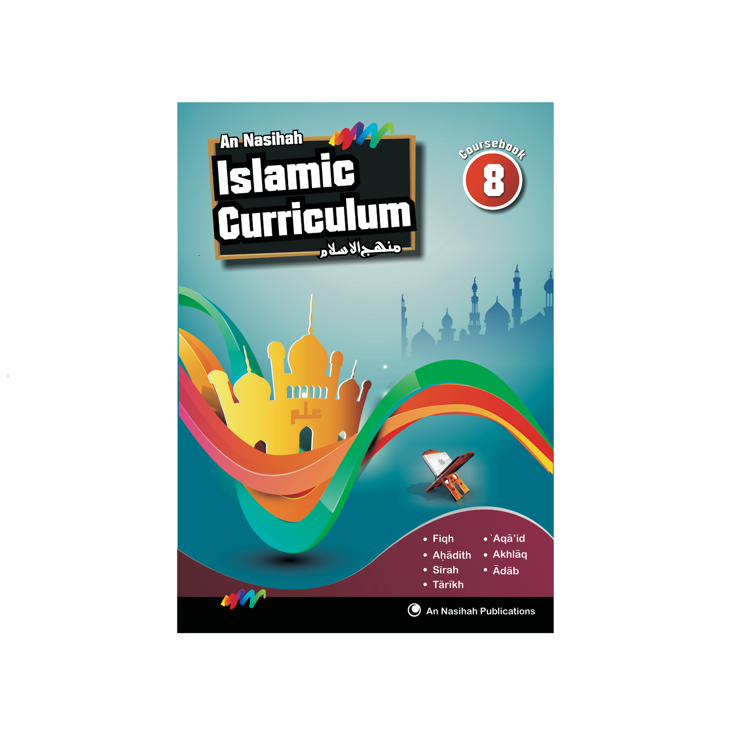 An Nasihah Islamic Curriculum | Coursebook 8
