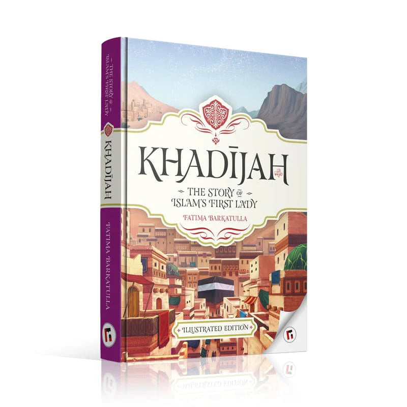 Khadijah | The Story of Islam's First Lady