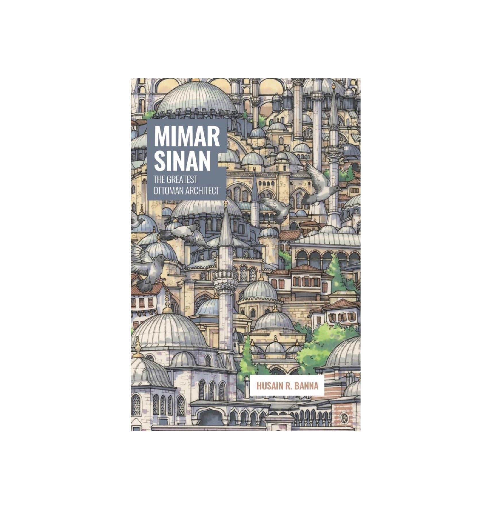 Mimar Sinan | The Greatest Ottoman Architect – Duha Bookstore