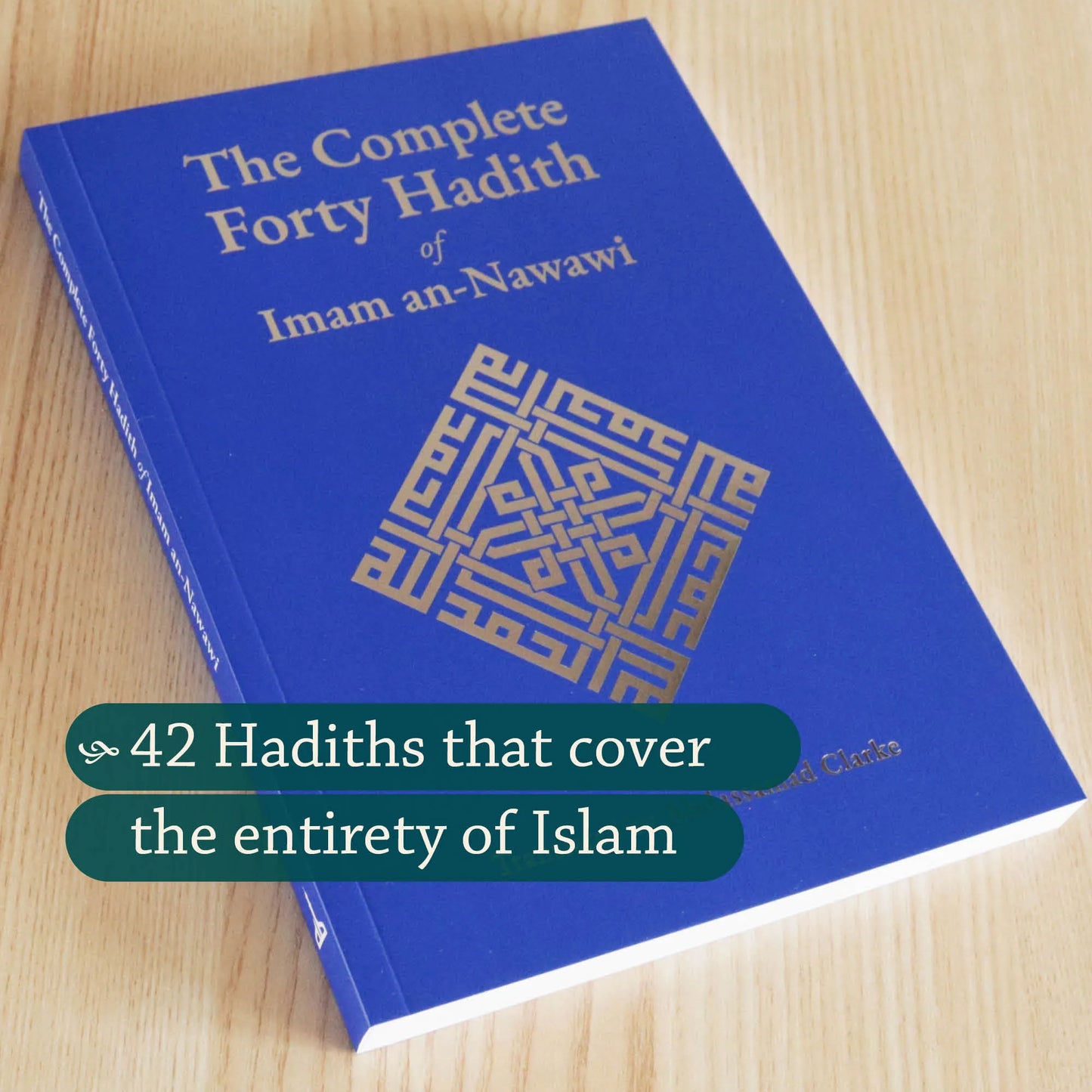 The Complete Forty Hadith of Imam an-Nawawi | Paperback