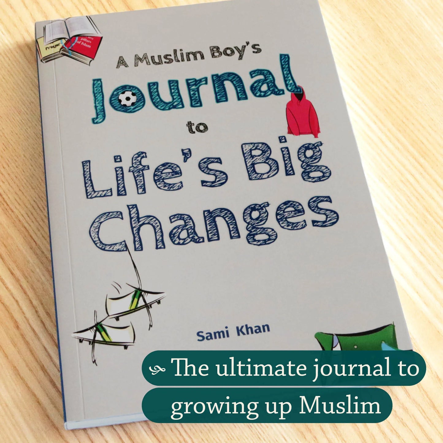 A Muslim Boy’s Journal to Life’s Big Changes