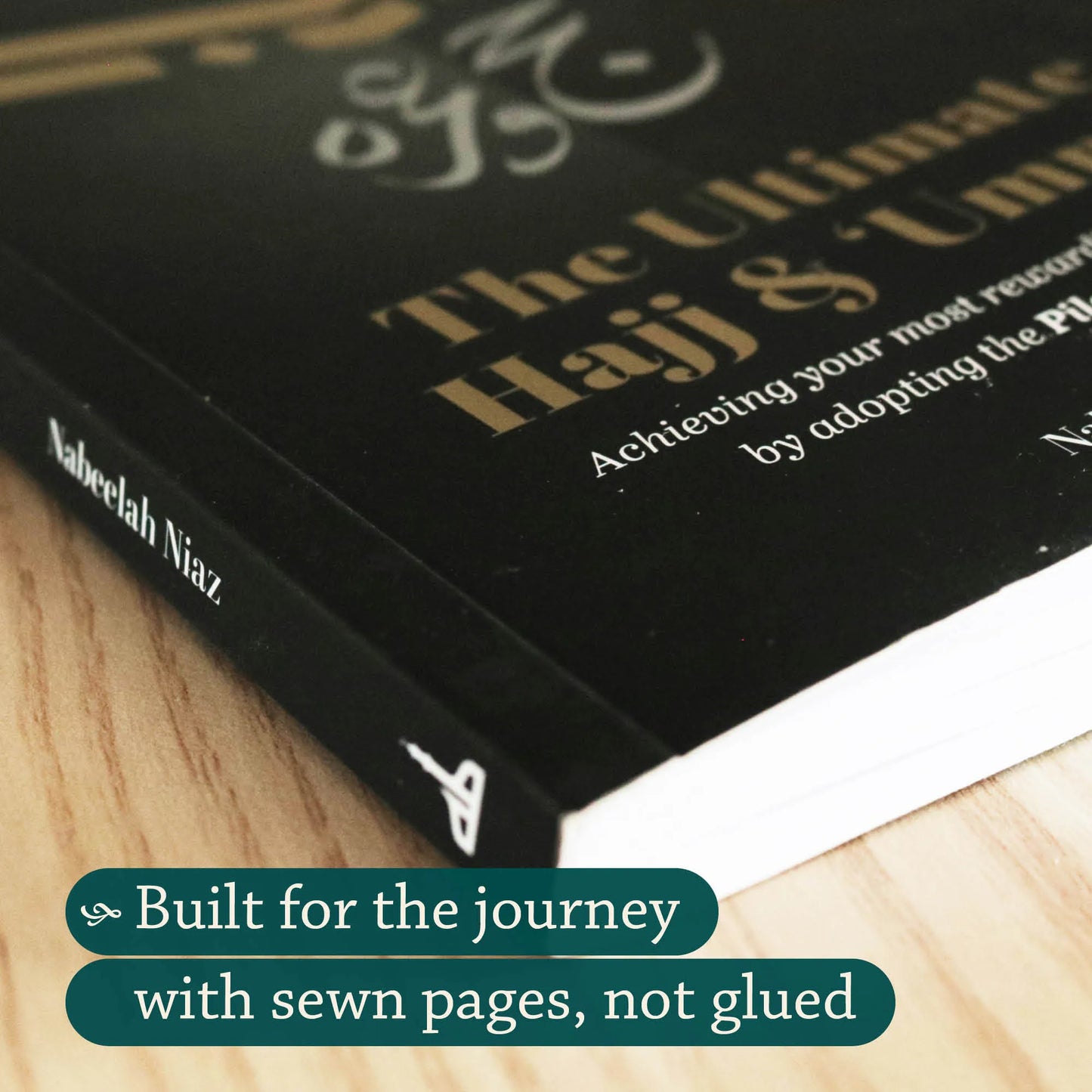 The Ultimate Hajj & ‘Umrah | Achieving your most rewarding pilgrimage by adopting the Pilgrim Mindset