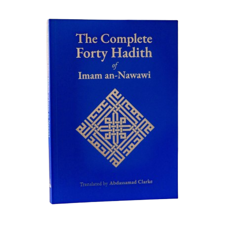 The Complete Forty Hadith of Imam an-Nawawi | Paperback