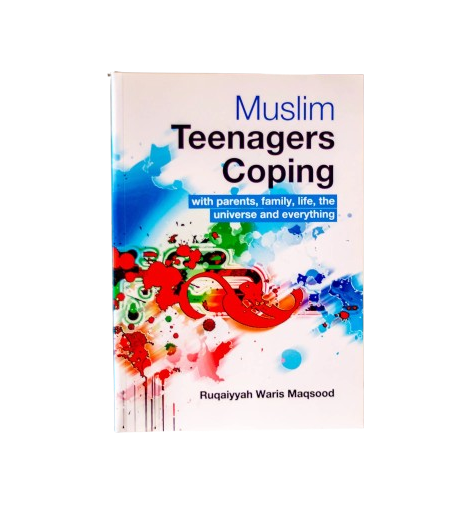 Muslim Teenagers Coping | with parents, family, life, the universe and everything