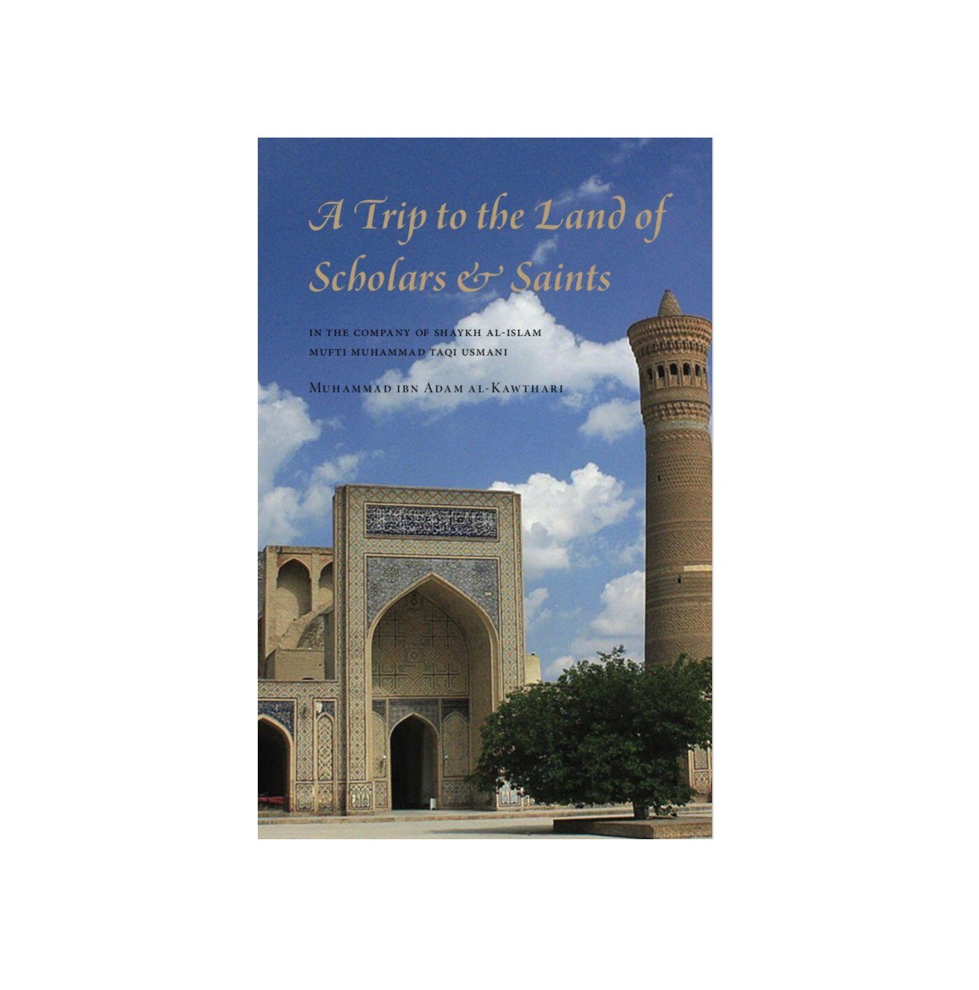 A Trip to the Land of Scholars and Saints