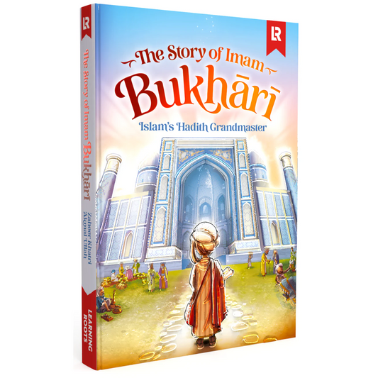 The Story of Imam Bukhari | Islam's Hadith Grandmaster