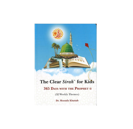 The Clear Sirah For Kids - 365 Days With The Prophet ﷺ | Hardcover