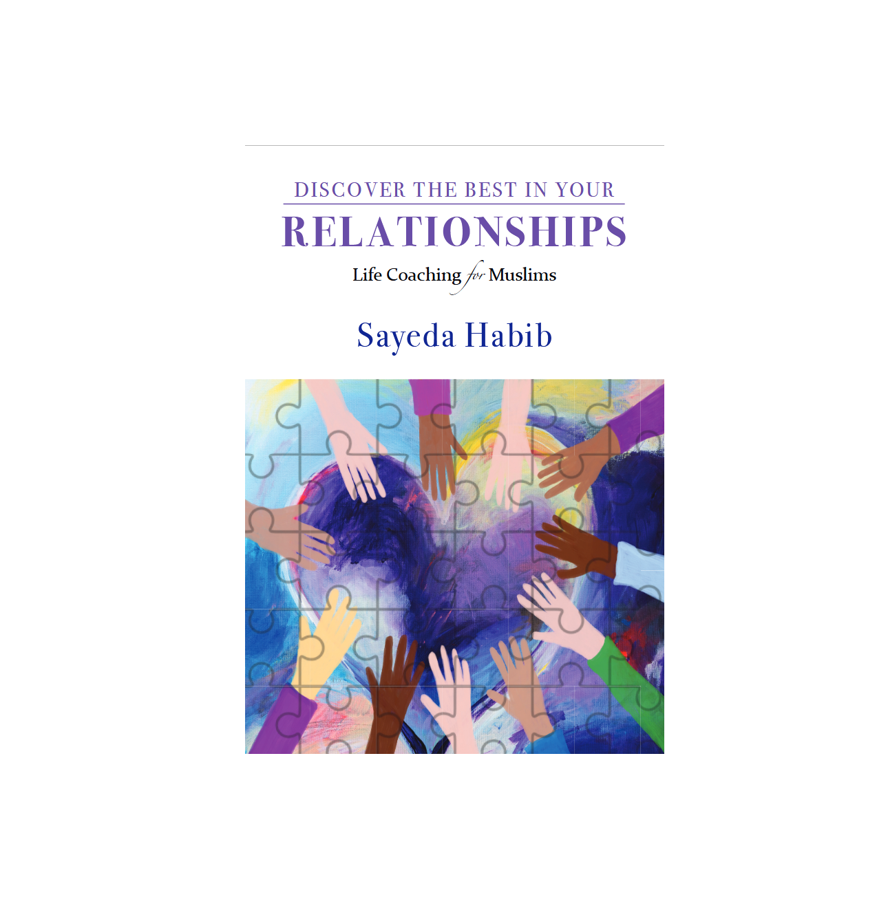 Discover the Best in Your Relationships | Life Coaching for Muslims