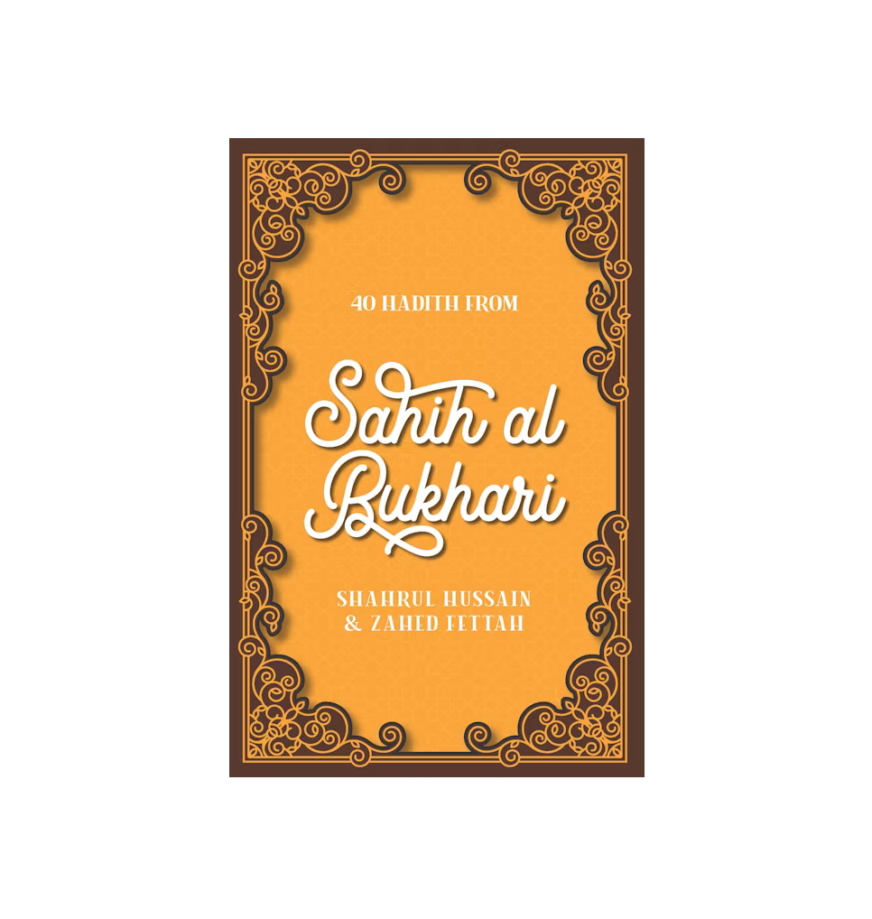 40 Hadith from Sahih al Bukhari