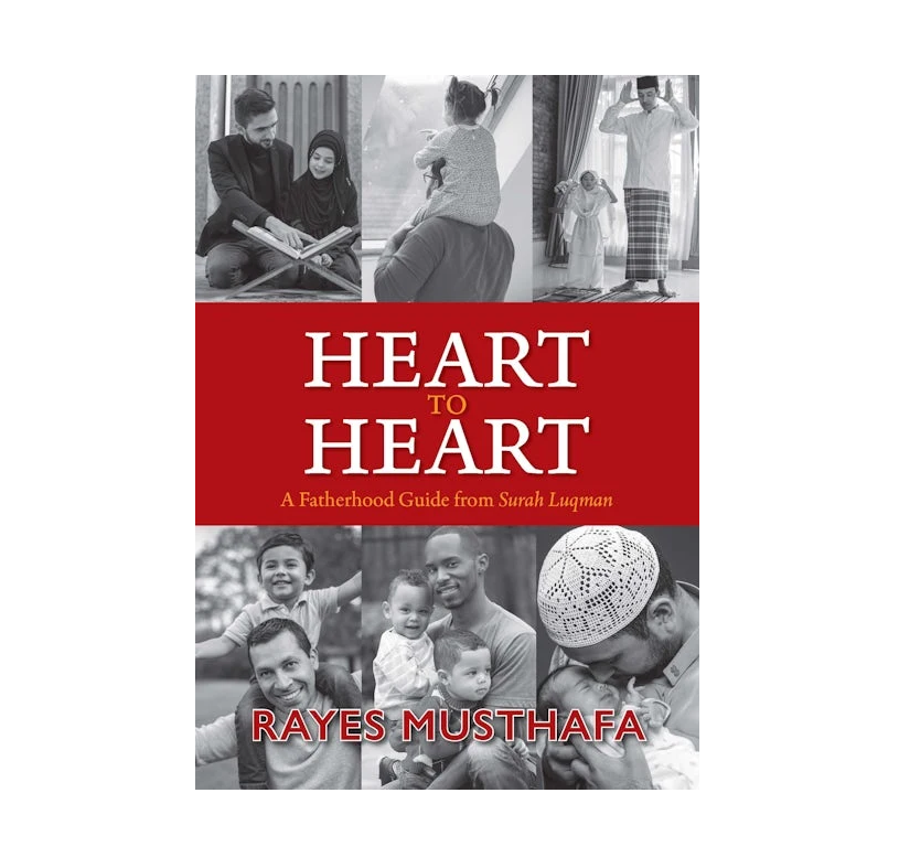 Heart to Heart | A Fatherhood Guide from Surah Luqman