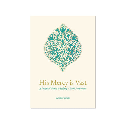 His Mercy is Vast | A Practical Guide to Seeking Allah's Forgiveness