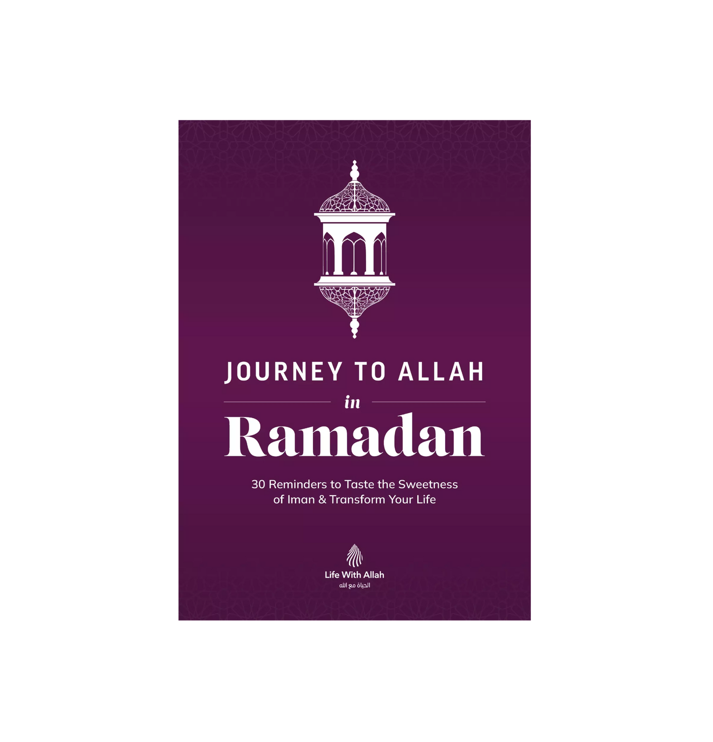 Journey to Allah in Ramadan (Detailed Book) | Hardcover