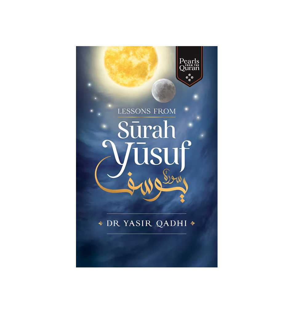 Lessons from Surah Yusuf
