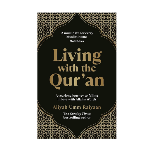 Living with the Qur’an | A yearlong journey to falling in love with Allah’s Words