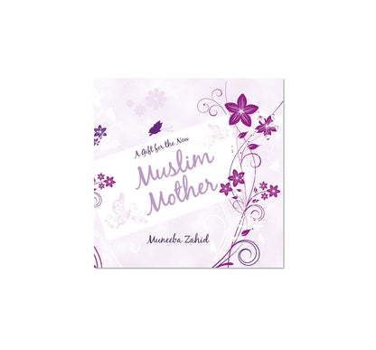 A Gift for the New Muslim Mother
