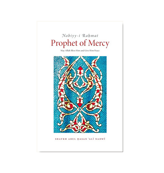 Nabiyy-i Rahmat | Prophet of Mercy