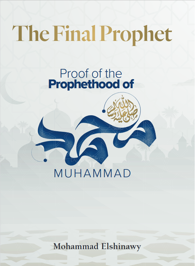 The Final Prophet | Proof of the Prophethood of Muhammad