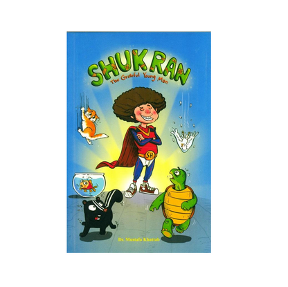 Shukran |  The Grateful Young Man