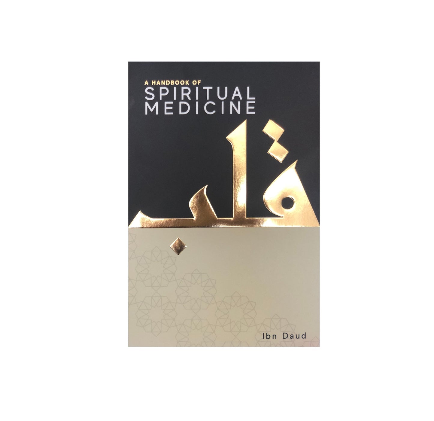 A handbook of Spiritual Medicine