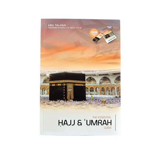 The Essential Ḥajj and Umrah Guide