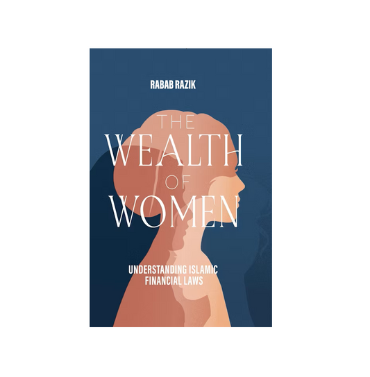 The Wealth of Women | Understanding Islamic Financial Laws