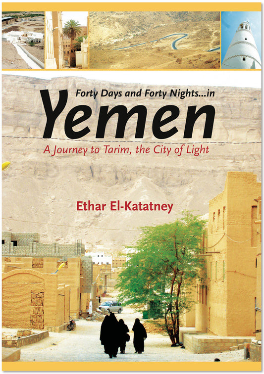 Forty Days and Forty Nights...in Yemen