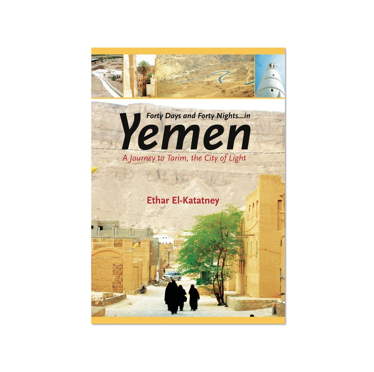 Forty Days and Forty Nights...in Yemen