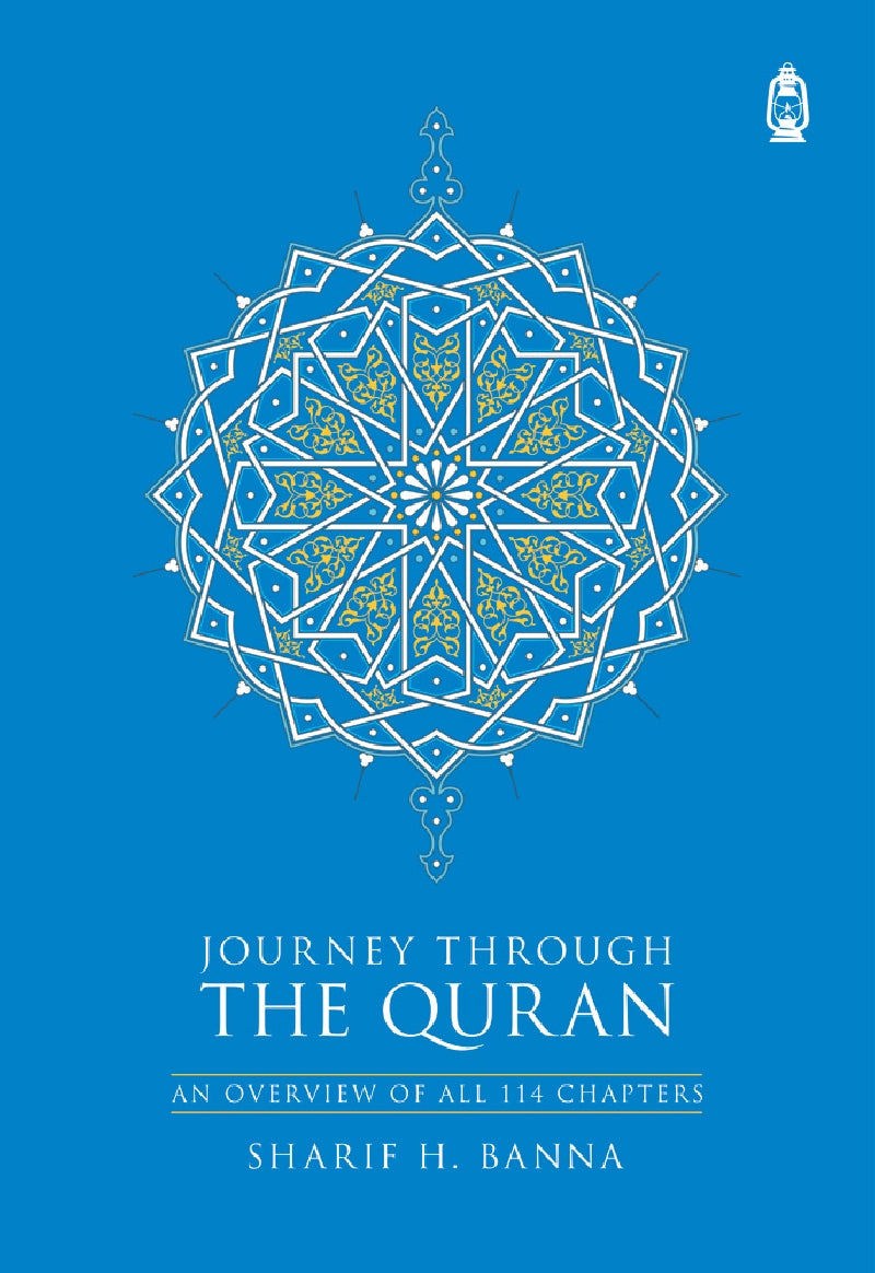 Journey Through The Quran | An Overview of All 114 Chapters