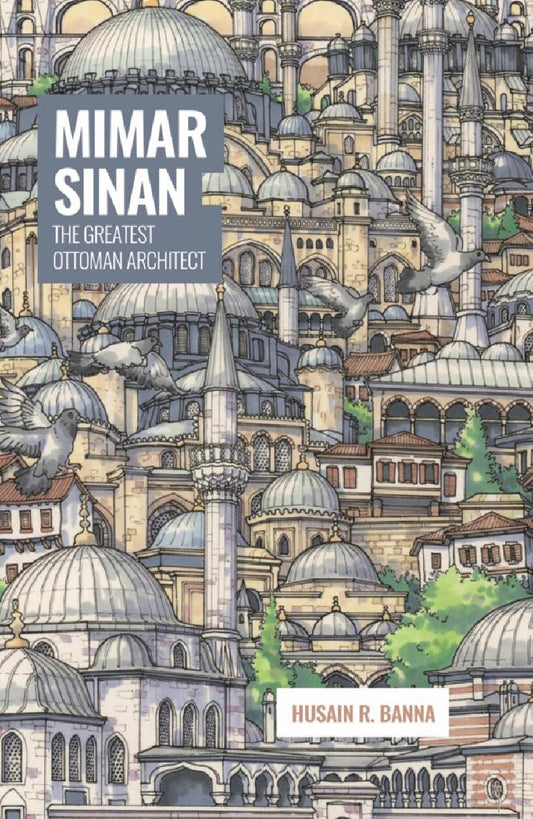 Mimar Sinan | The Greatest Ottoman Architect